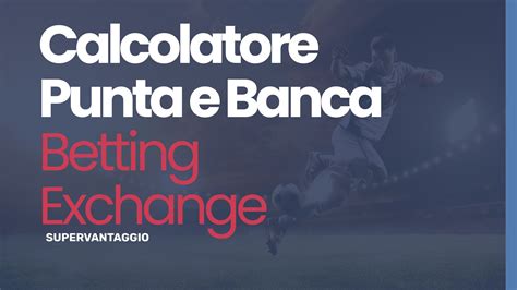 oddsmatcher|calcolatore punta banca.